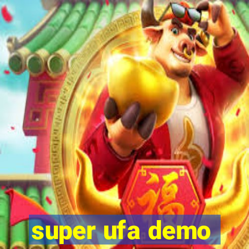 super ufa demo